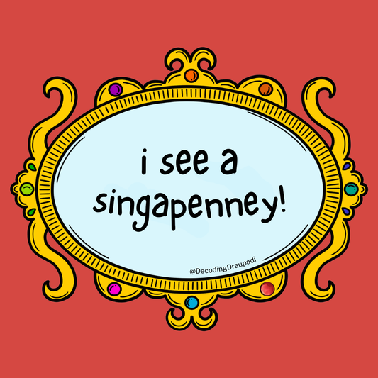 I See a Singapenney! | Decoding Draupadi Sticker